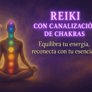 Reiki con canalización de chakras